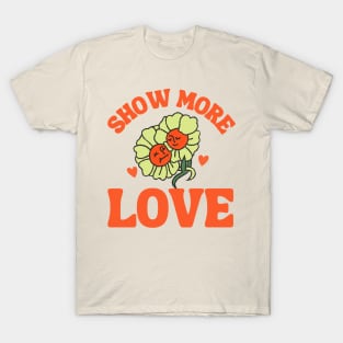 Show More Love Daisy Groovy T-Shirt